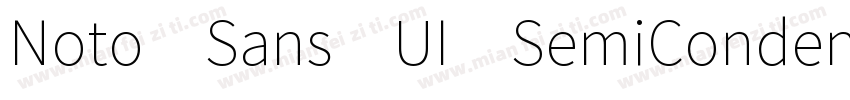 Noto Sans UI SemiCondensed字体转换